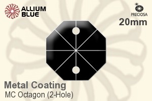 プレシオサ MC Octagon (2-Hole) (2552) 20mm - Metal Coating