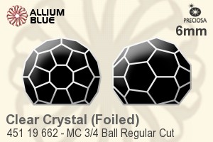 Preciosa プレシオサ MC マシーンカット3/4 Ball Regular Cut ラインストーン (451 19 662) 6mm - クリスタル 裏面アルミニウムフォイル