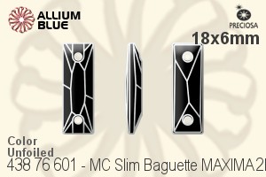 Preciosa プレシオサ MC マシーンカットSlim Baguette MAXIMA マキシマ 2H ソーオンストーン (438 76 601) 18x6mm - カラー 裏面にホイル無し