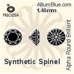 プレシオサ Alpha ラウンド Brilliant (RDC) 1.45mm - Synthetic Spinel