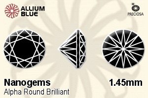 プレシオサ Alpha ラウンド Brilliant (RDC) 1.45mm - Nanogems