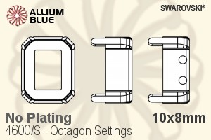 スワロフスキー Octagonファンシーストーン石座 (4600/S) 10x8mm - メッキなし